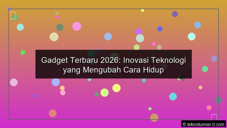 visual Gadget Terbaru 2026 Inovasi Teknologi yang Mengubah Cara Hidup