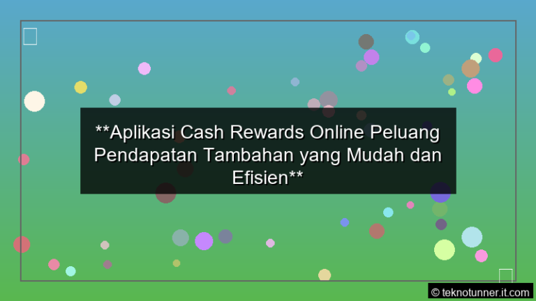 ilustrasi Aplikasi Cash Rewards Online Peluang Pendapatan Tambahan yang Mudah dan Efisien