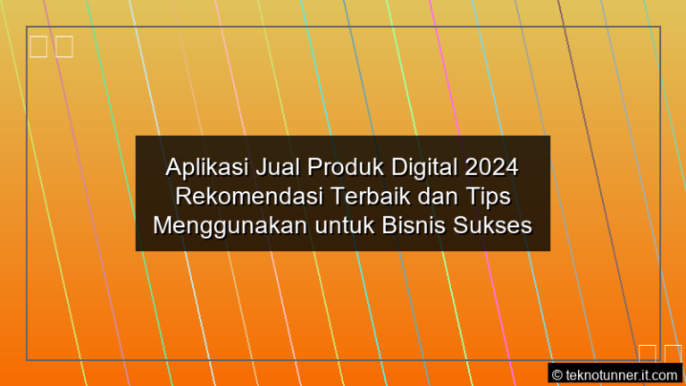 infografis Aplikasi Jual Produk Digital 2024 Rekomendasi Terbaik dan Tips Menggunakan untuk Bisnis Sukses
