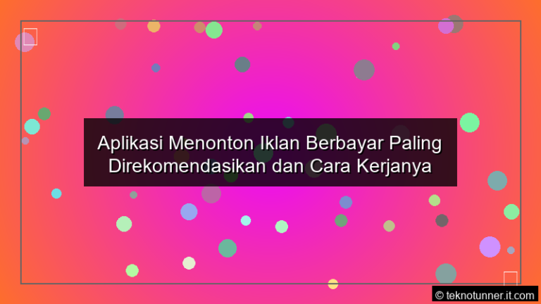 Aplikasi Menonton Iklan Berbayar Paling Direkomendasikan dan Cara Kerjanya