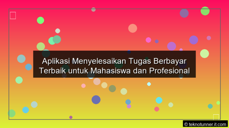 Aplikasi Menyelesaikan Tugas Berbayar Terbaik untuk Mahasiswa dan Profesional